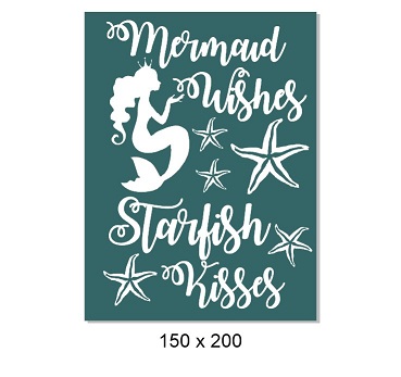 Mermaid wishes starfish kisses 150 x 200mm min buy 3 .made in Au